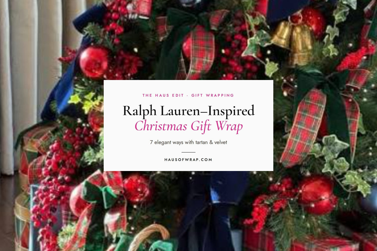 How to Create a Ralph Lauren Christmas Gift-Wrap Look: 7 Elegant Ways to Wrap Gifts in Tartan, Velvet & Deep Holiday Color - Haus of Wrap